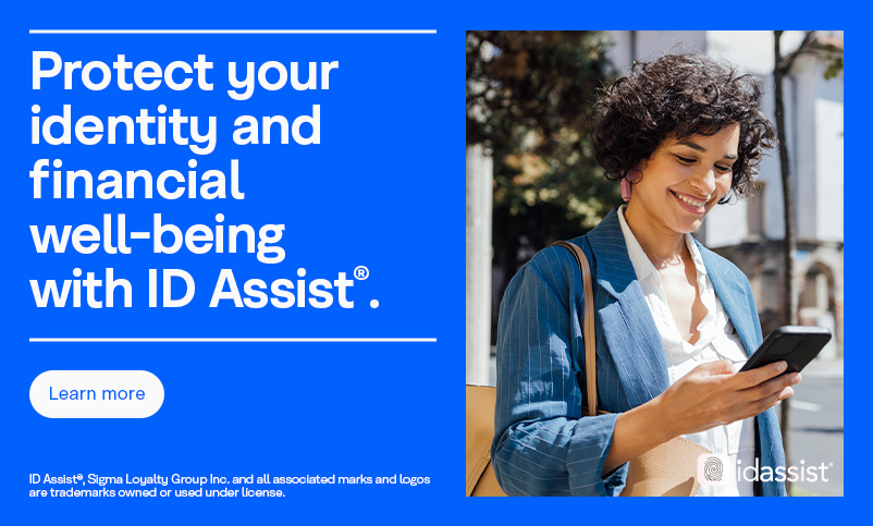 Protect your identity and financial well-being with ID Assist®